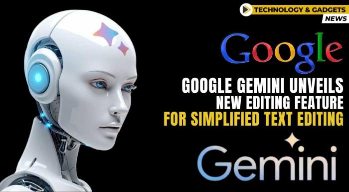 Google Gemini Unveils New Editing Feature for Simplified Text Editing Google Update Fitur Edit Gambar Gemini, Diklaim Makin Canggih